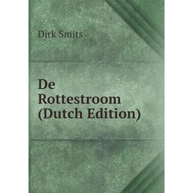 

Книга De Rottestroom (Dutch Edition)
