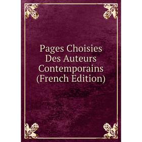 

Книга Pages Choisies Des Auteurs Contemporains