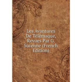 

Книга Les Avantures De Télémaque, Revues Par G Surenne