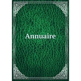 

Книга Annuaire