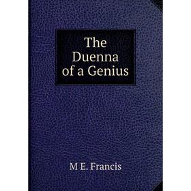 

Книга The Duenna of a Genius