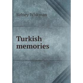 

Книга Turkish memories