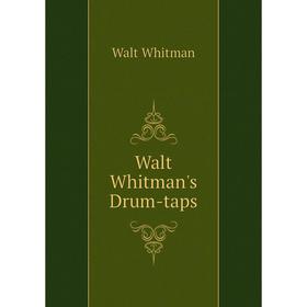 

Книга Walt Whitman's Drum-taps