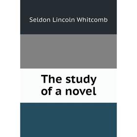 

Книга The study of a novel