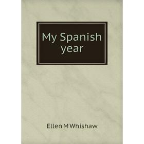 

Книга My Spanish year