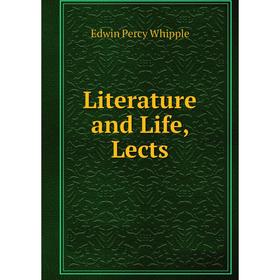 

Книга Literature and Life, Lects
