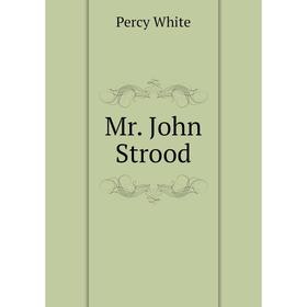 

Книга Mr John Strood