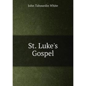 

Книга St. Luke's Gospel