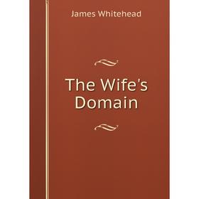 

Книга The Wife's Domain