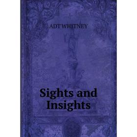 

Книга Sights and Insights