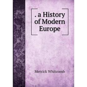 

Книга . a History of Modern Europe