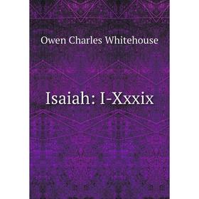 

Книга Isaiah: I-Xxxix