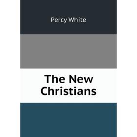 

Книга The New Christians