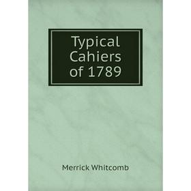 

Книга Typical Cahiers of 1789
