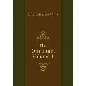 

Книга The Ormulum, Volume 1