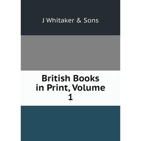 

Книга British Books in Print, Volume 1