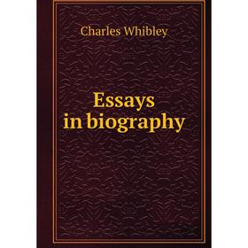 

Книга Essays in biography