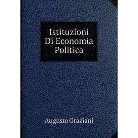 

Книга Istituzioni Di Economia Politica