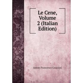 

Книга Le Cene, Volume 2