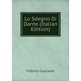 

Книга Lo Sdegno Di Dante