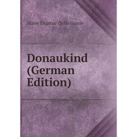 

Книга Donaukind (German Edition)