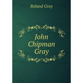 

Книга John Chipman Gray