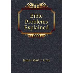 

Книга Bible Problems Explained