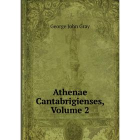 

Книга Athenae Cantabrigienses, Volume 2