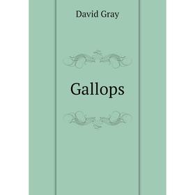 

Книга Gallops