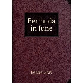 

Книга Bermuda in June