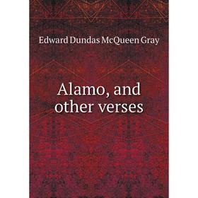 

Книга Alamo, and other verses