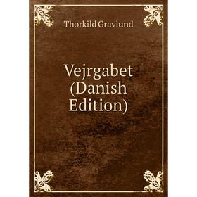 

Книга Vejrgabet (Danish Edition)