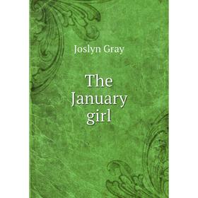 

Книга The January girl