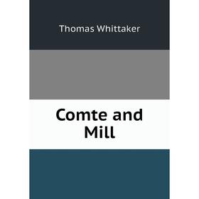 

Книга Comte and Mill