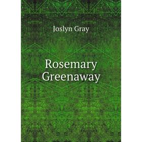 

Книга Rosemary Greenaway