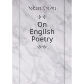 

Книга On English Poetry