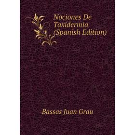 

Книга Nociones De Taxidermia