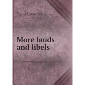 

Книга More lauds and libels