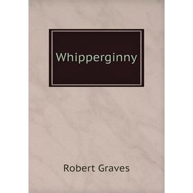 

Книга Whipperginny