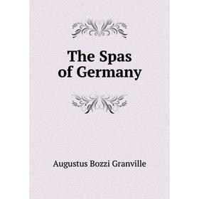 

Книга The Spas of Germany