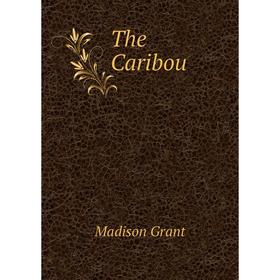 

Книга The Caribou