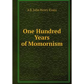 

Книга One Hundred Years of Momornism
