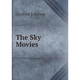 

Книга The Sky Movies