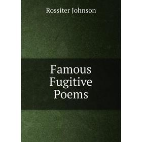 

Книга Famous Fugitive Poems