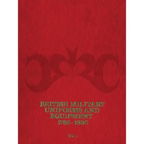 

Книга British Military Uniforms and Equipment 1788-1830 Vol. 1