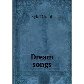 

Книга Dream songs