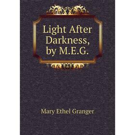 

Книга Light After Darkness, by MEG