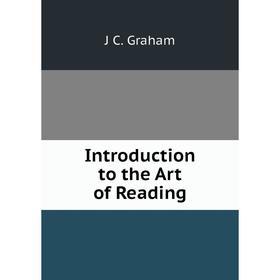 

Книга Introduction to the Art of Reading