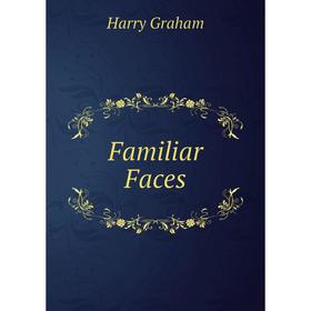 

Книга Familiar Faces