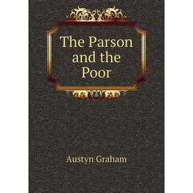 

Книга The Parson and the Poor